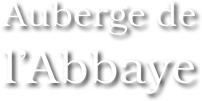 Auberge de l'Abbaye